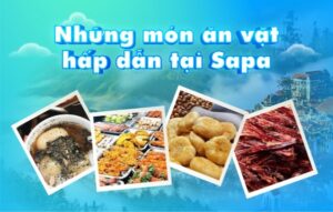 Đồ ăn vặt Sapa